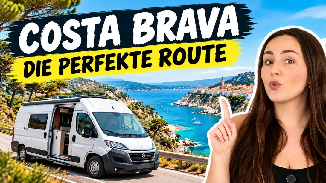 Costa Brava mit dem Wohnmobil: Kastenwagen auf der Küstenstraße über einer Bucht mit weißem Dorf